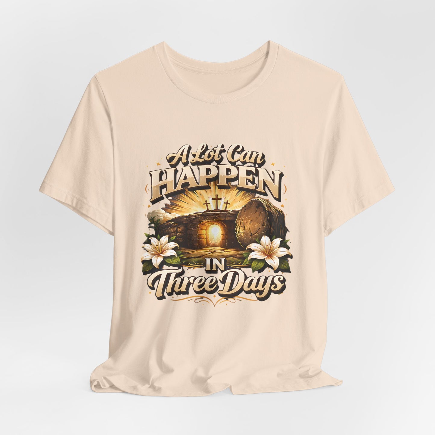 - A Lot Can Happen In Three Days -  T-Shirt