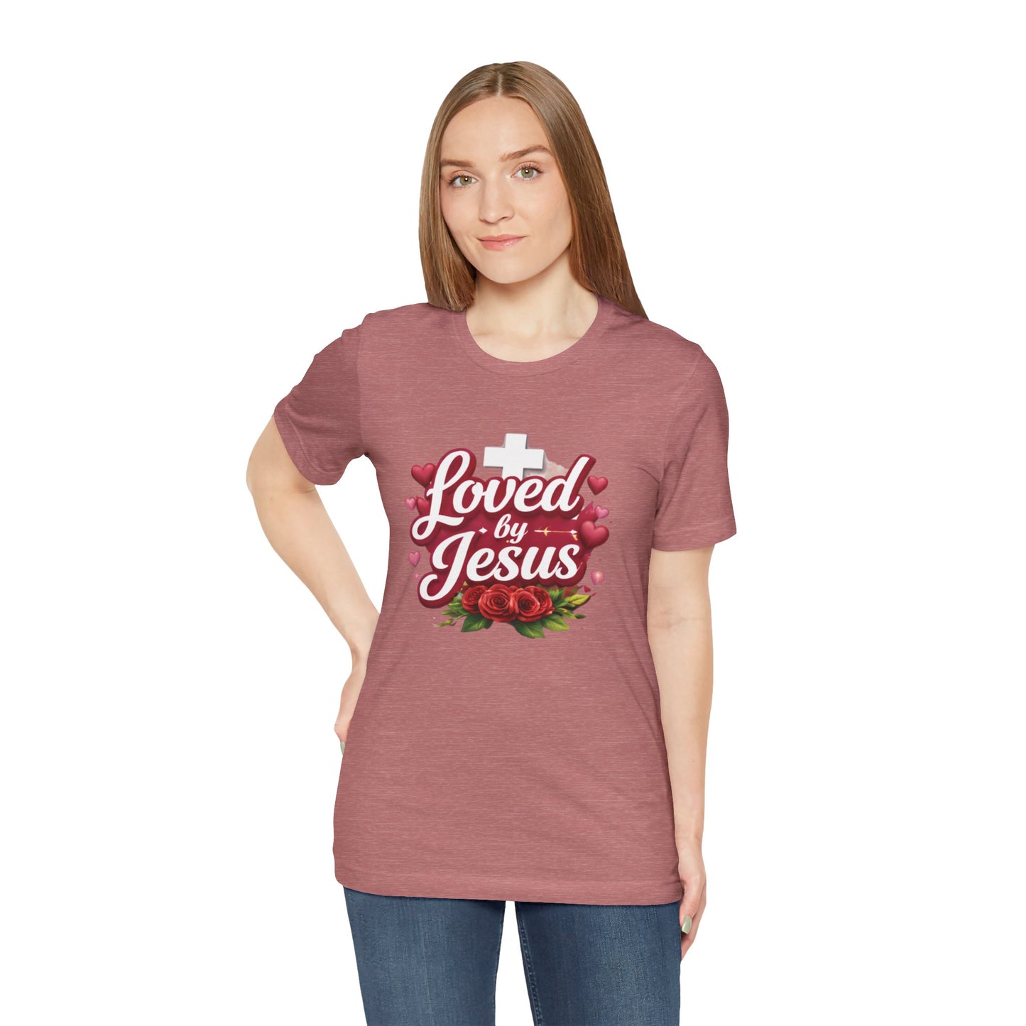 - Loved By Jesus -  T-Shirt