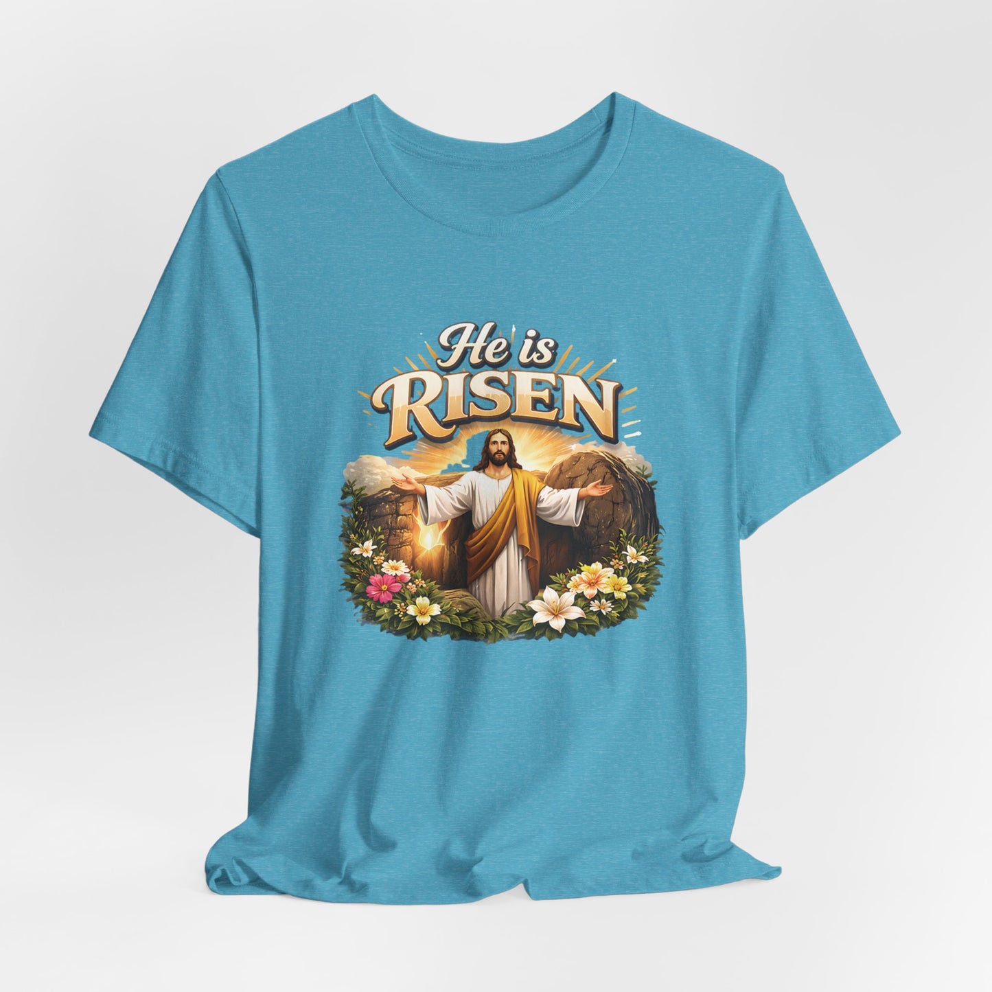 - He Is Risen -  T-Shirt