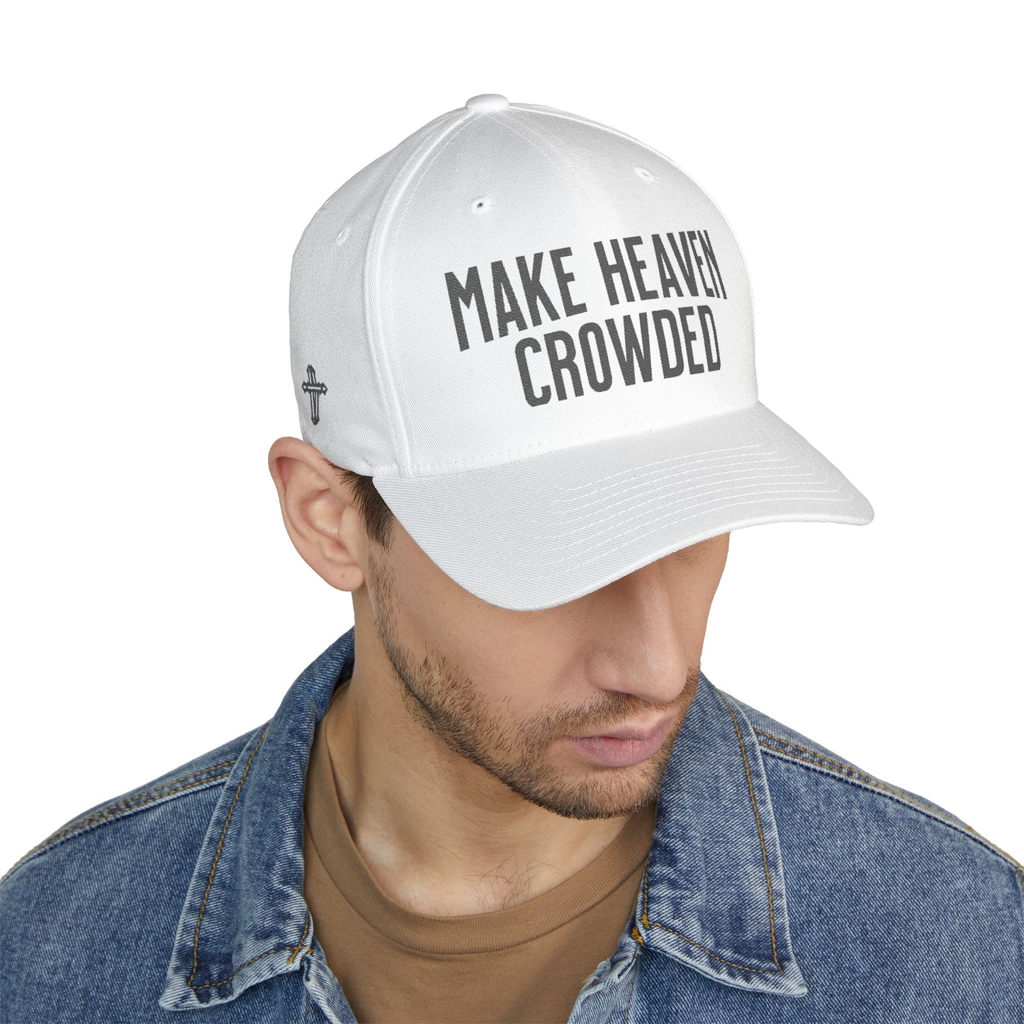 —  MAKE HEAVEN CROWDED  — Embroidered Closed-Back Hat