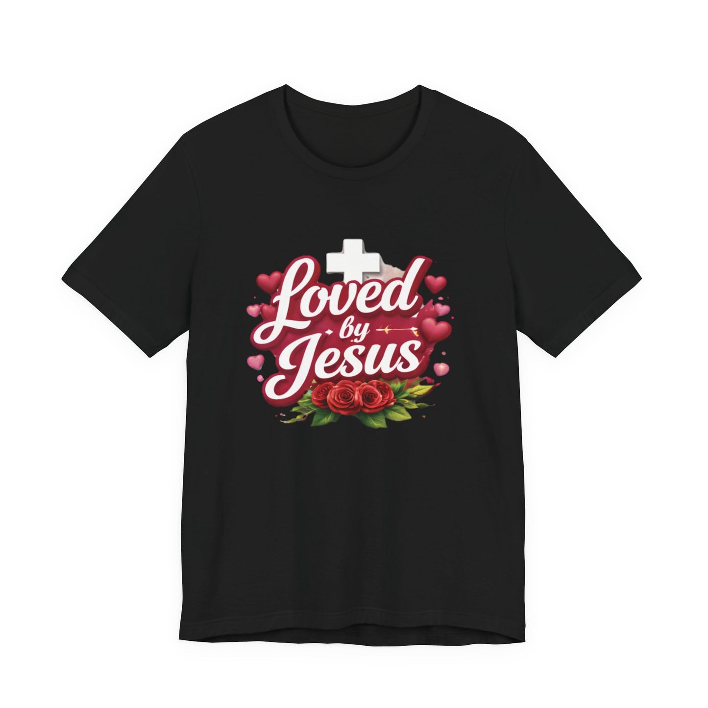 - Loved By Jesus -  T-Shirt
