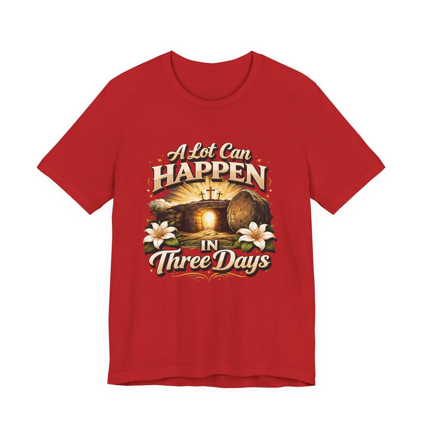 - A Lot Can Happen In Three Days -  T-Shirt