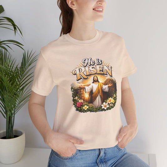 He Is Risen Tee — Faith-Based Christian Shirt