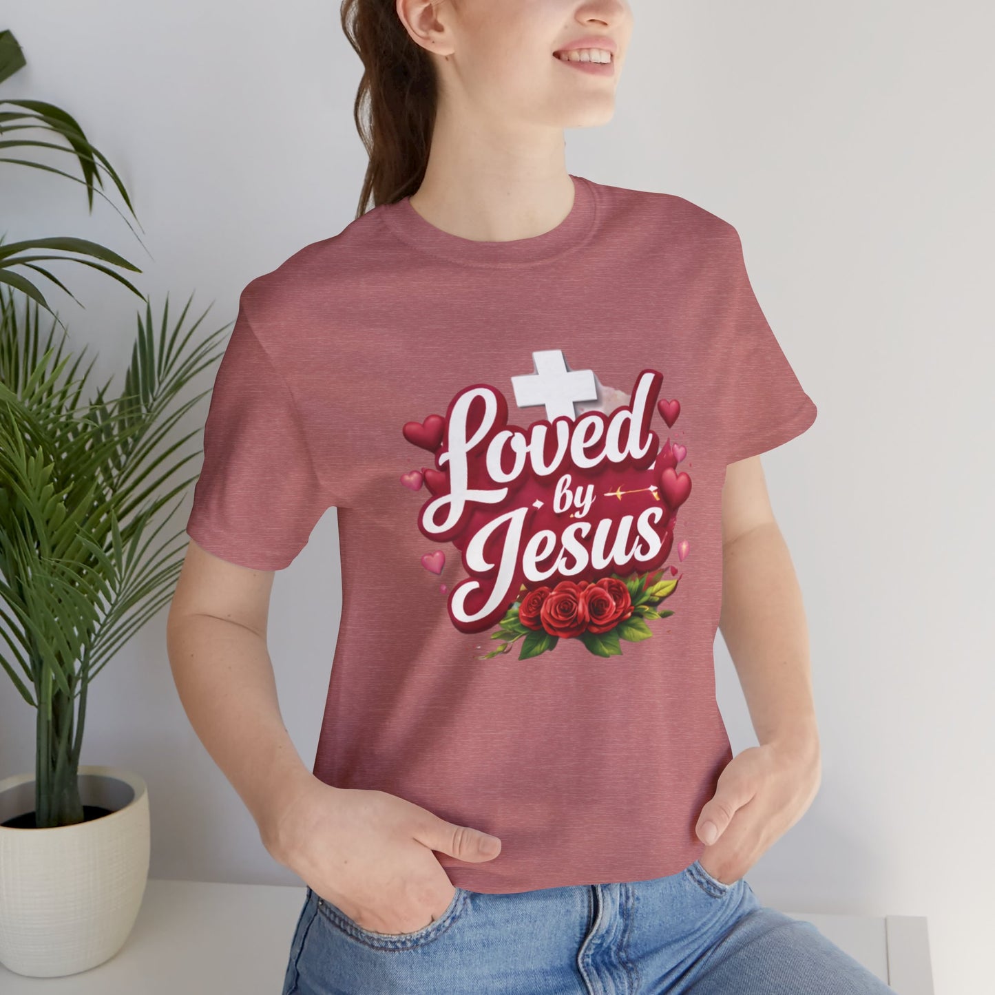 - Loved By Jesus -  T-Shirt