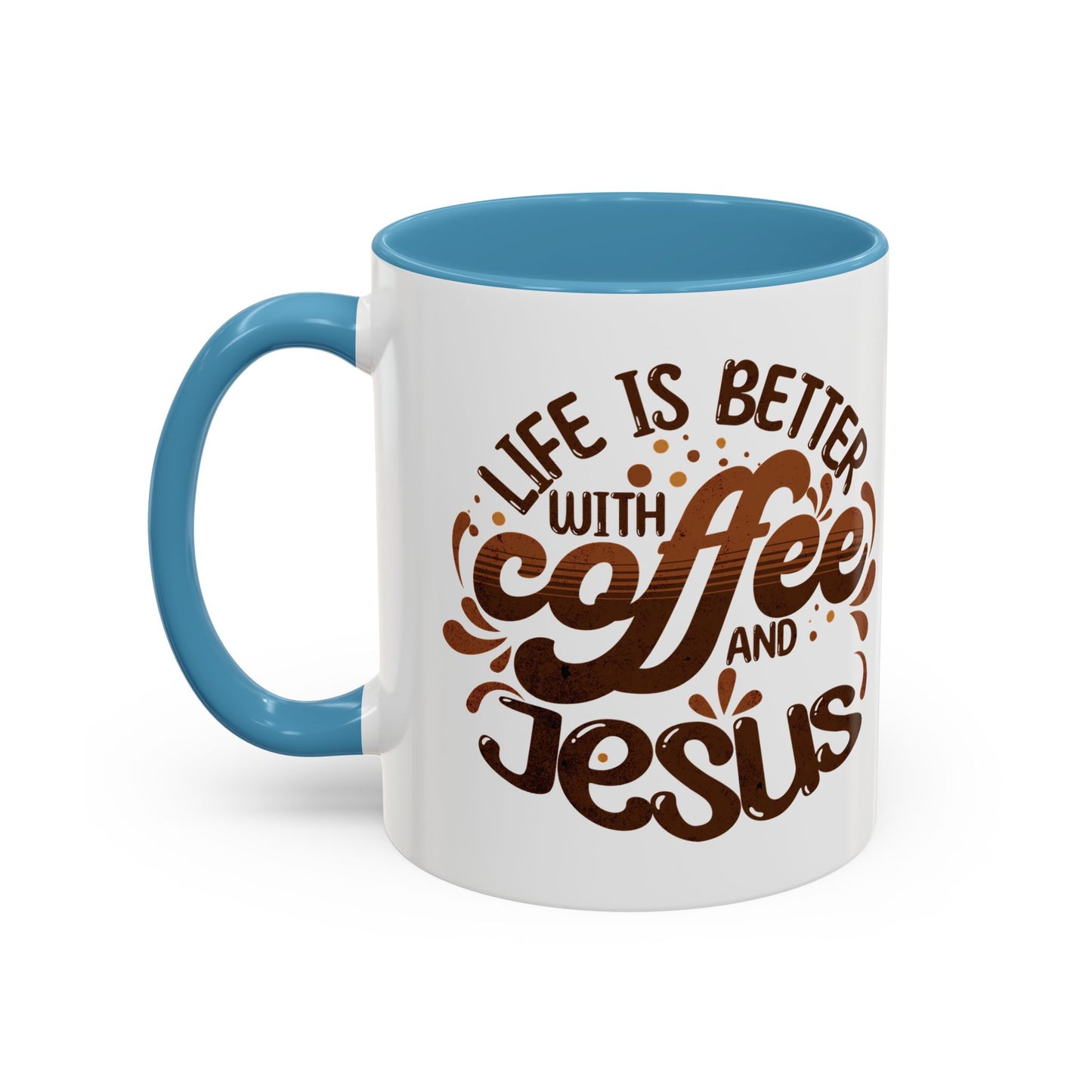 Bold "Life is Better with Coffee and Jesus" Coffee Mug - Unique Gift for Coffee and Jesus Lovers, Home Decor, Motivational Tea Cup, Office Mug, Fun Birthday Present