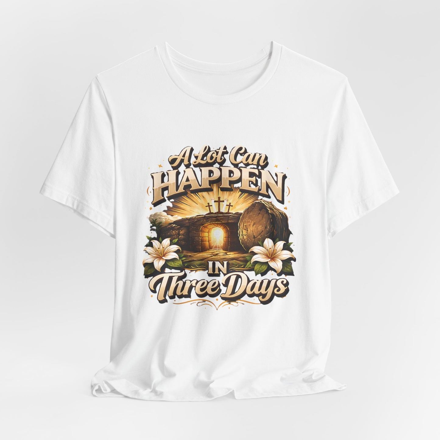 - A Lot Can Happen In Three Days -  T-Shirt