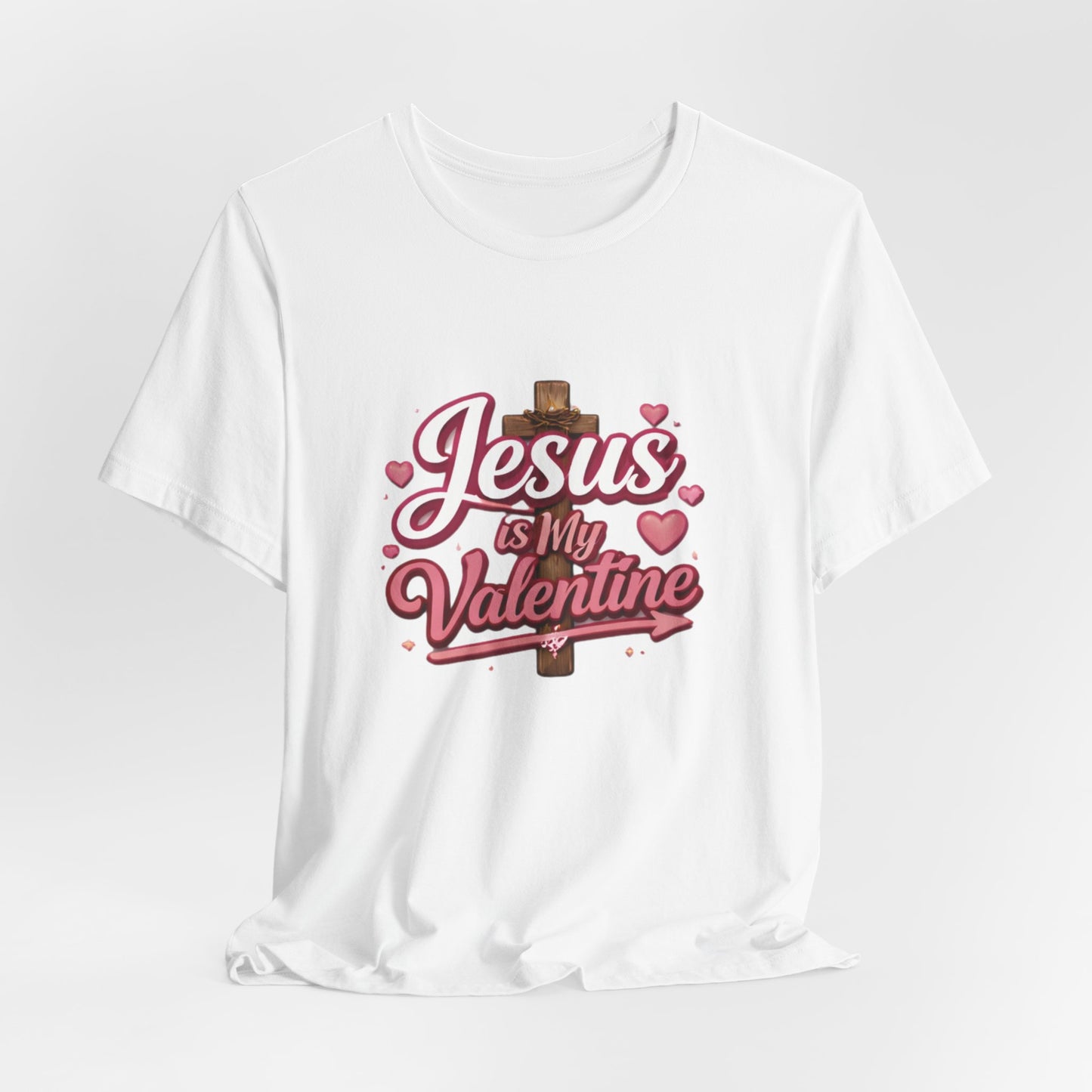 - Jesus Is My Valentine -  T-Shirt