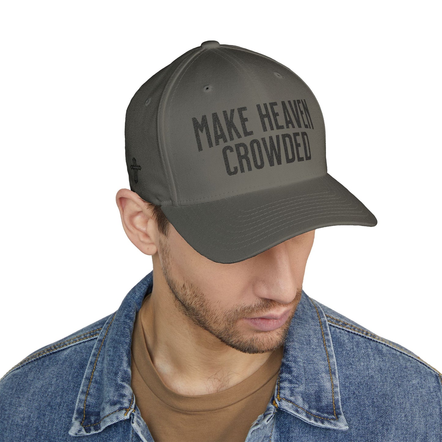 —  MAKE HEAVEN CROWDED  — Embroidered Closed-Back Hat