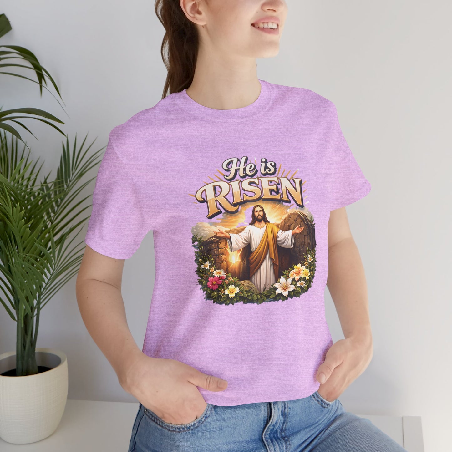 - He Is Risen -  T-Shirt