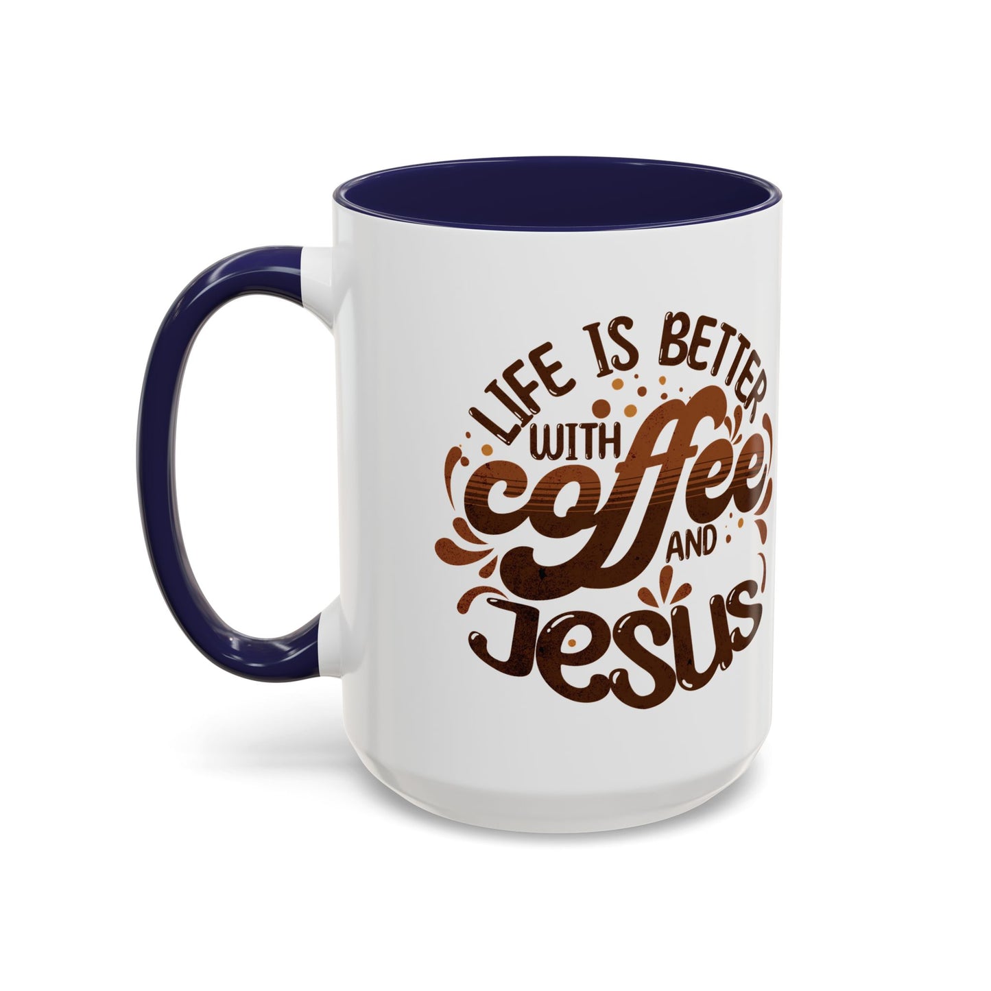 Accent Coffee Mug — "Two Things That Never Fail" Faith & Caffeine Inspirational Mug (11/15oz)
