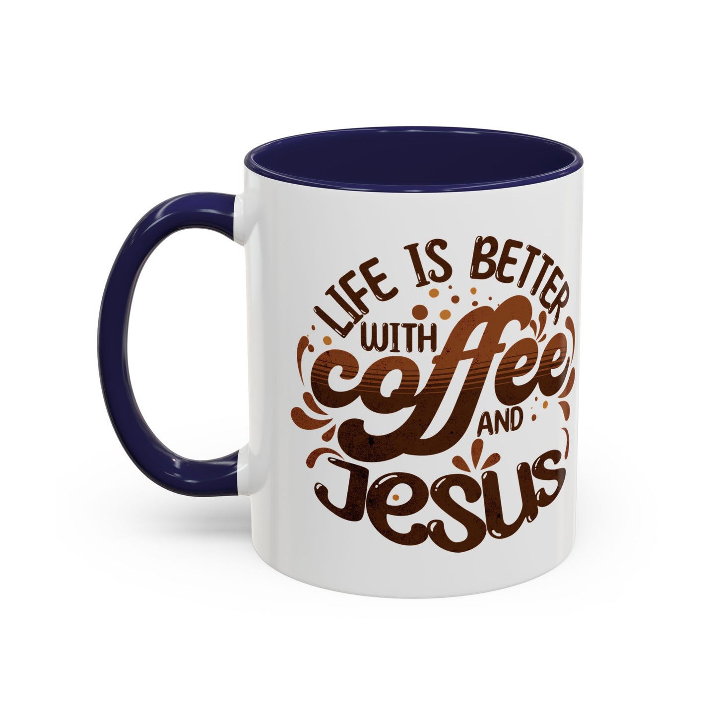Bold "Life is Better with Coffee and Jesus" Coffee Mug - Unique Gift for Coffee and Jesus Lovers, Home Decor, Motivational Tea Cup, Office Mug, Fun Birthday Present
