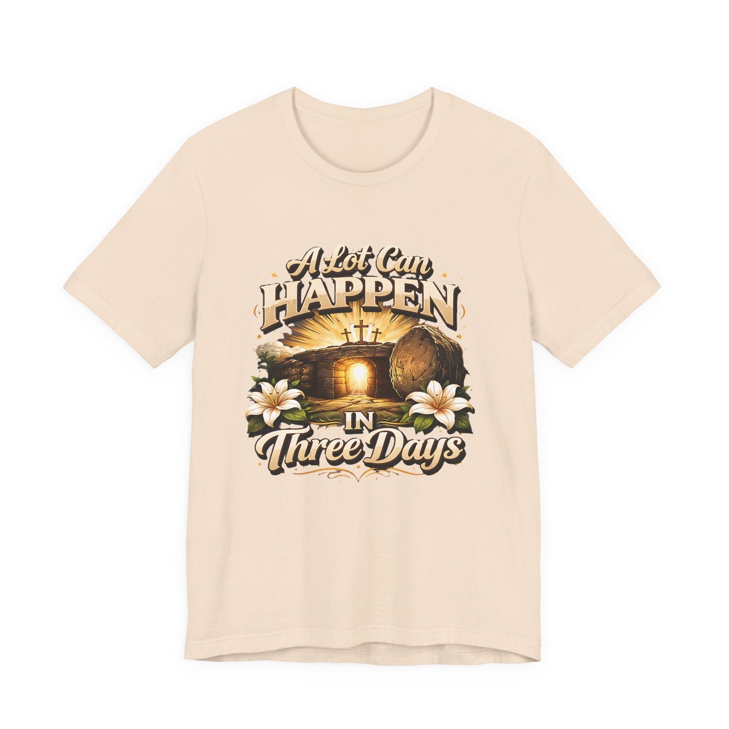 - A Lot Can Happen In Three Days -  T-Shirt