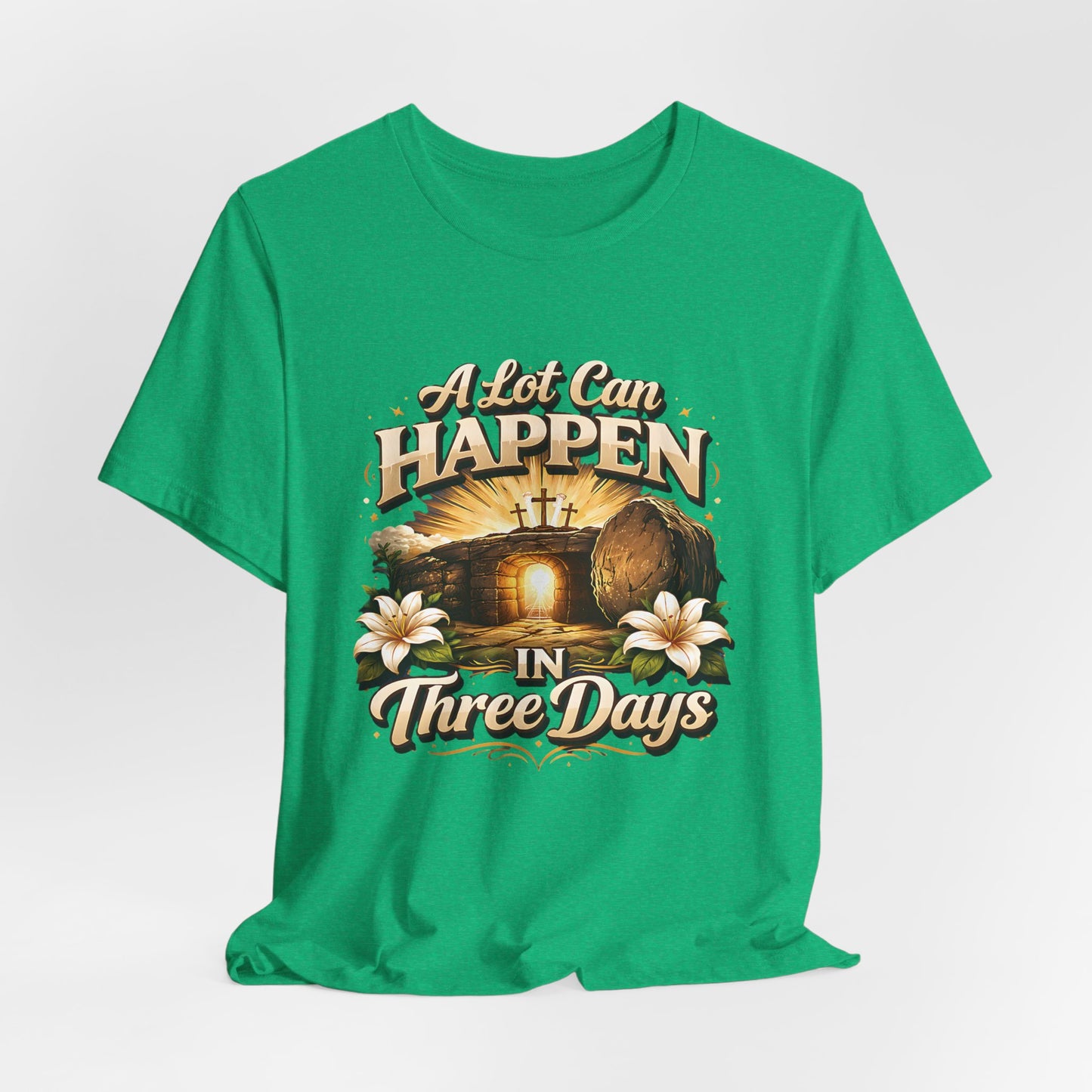 - A Lot Can Happen In Three Days -  T-Shirt