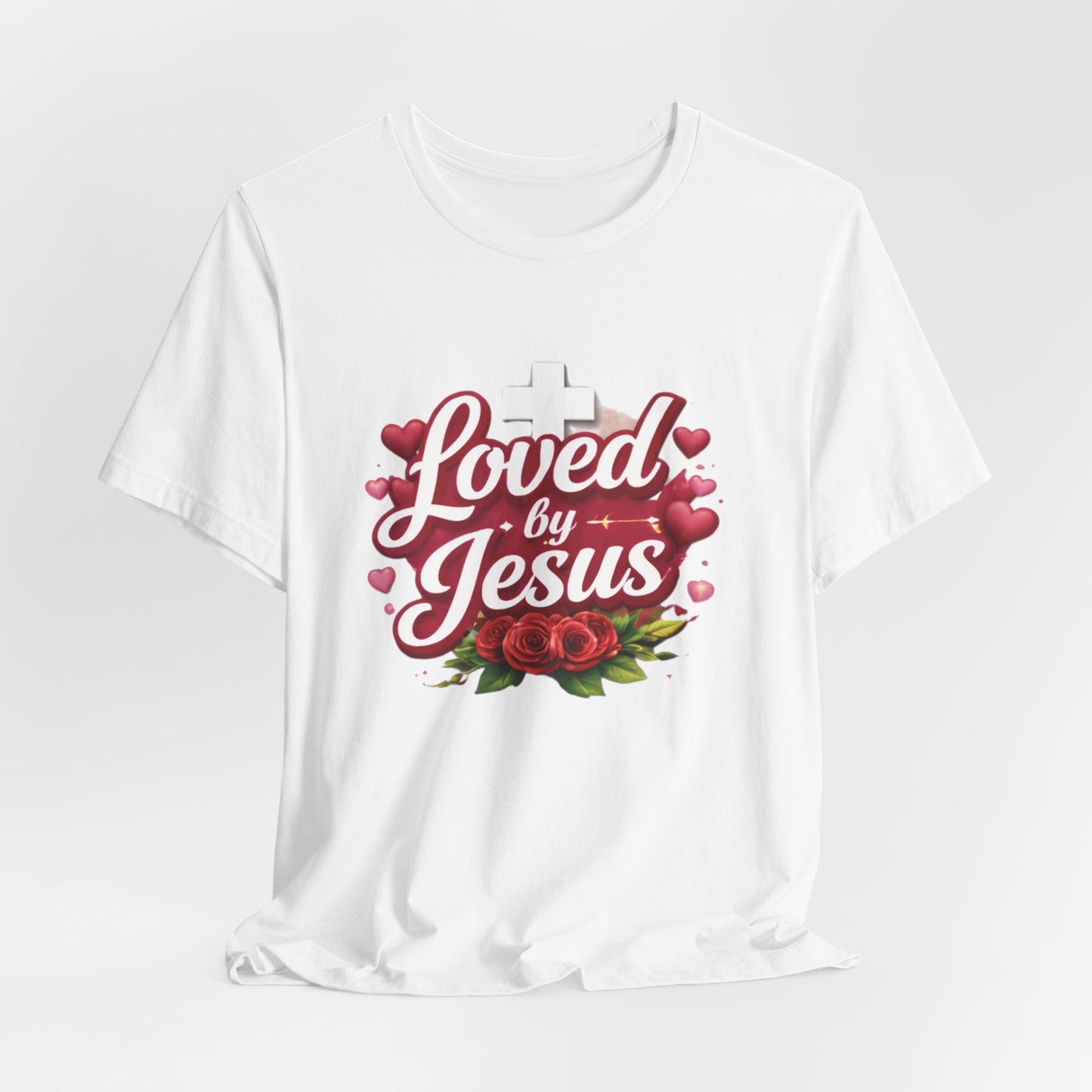 - Loved By Jesus -  T-Shirt