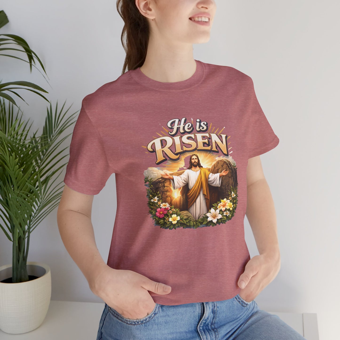 - He Is Risen -  T-Shirt