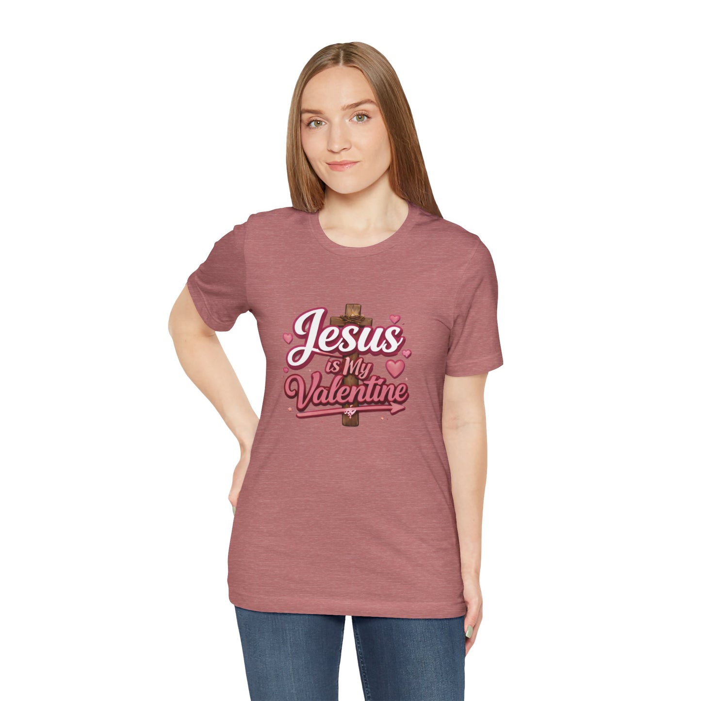 - Jesus Is My Valentine -  T-Shirt