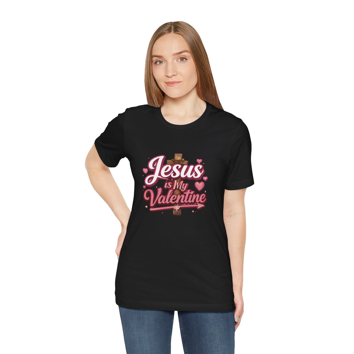 - Jesus Is My Valentine -  T-Shirt