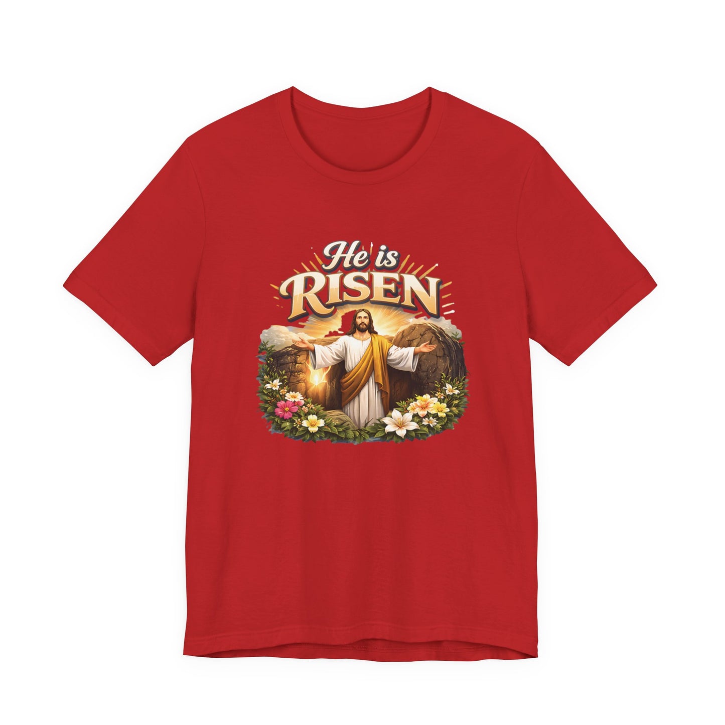 - He Is Risen -  T-Shirt