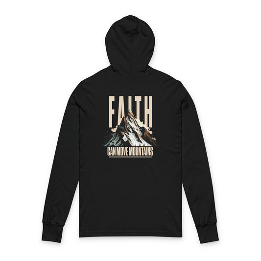 - Faith Can Move Mountains - Long Sleeve Hooded Shirt