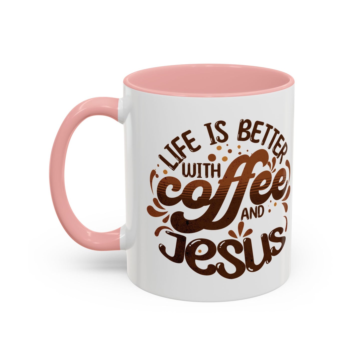 Bold "Life is Better with Coffee and Jesus" Coffee Mug - Unique Gift for Coffee and Jesus Lovers, Home Decor, Motivational Tea Cup, Office Mug, Fun Birthday Present