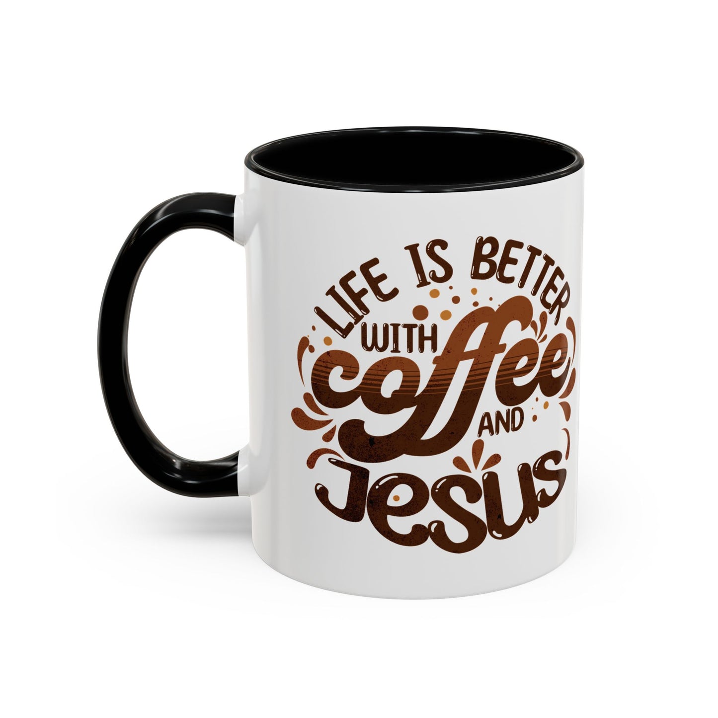 Bold "Life is Better with Coffee and Jesus" Coffee Mug - Unique Gift for Coffee and Jesus Lovers, Home Decor, Motivational Tea Cup, Office Mug, Fun Birthday Present