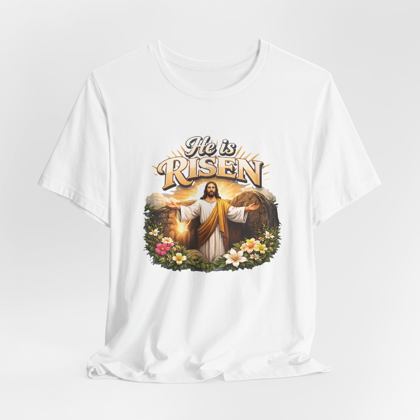 - He Is Risen -  T-Shirt