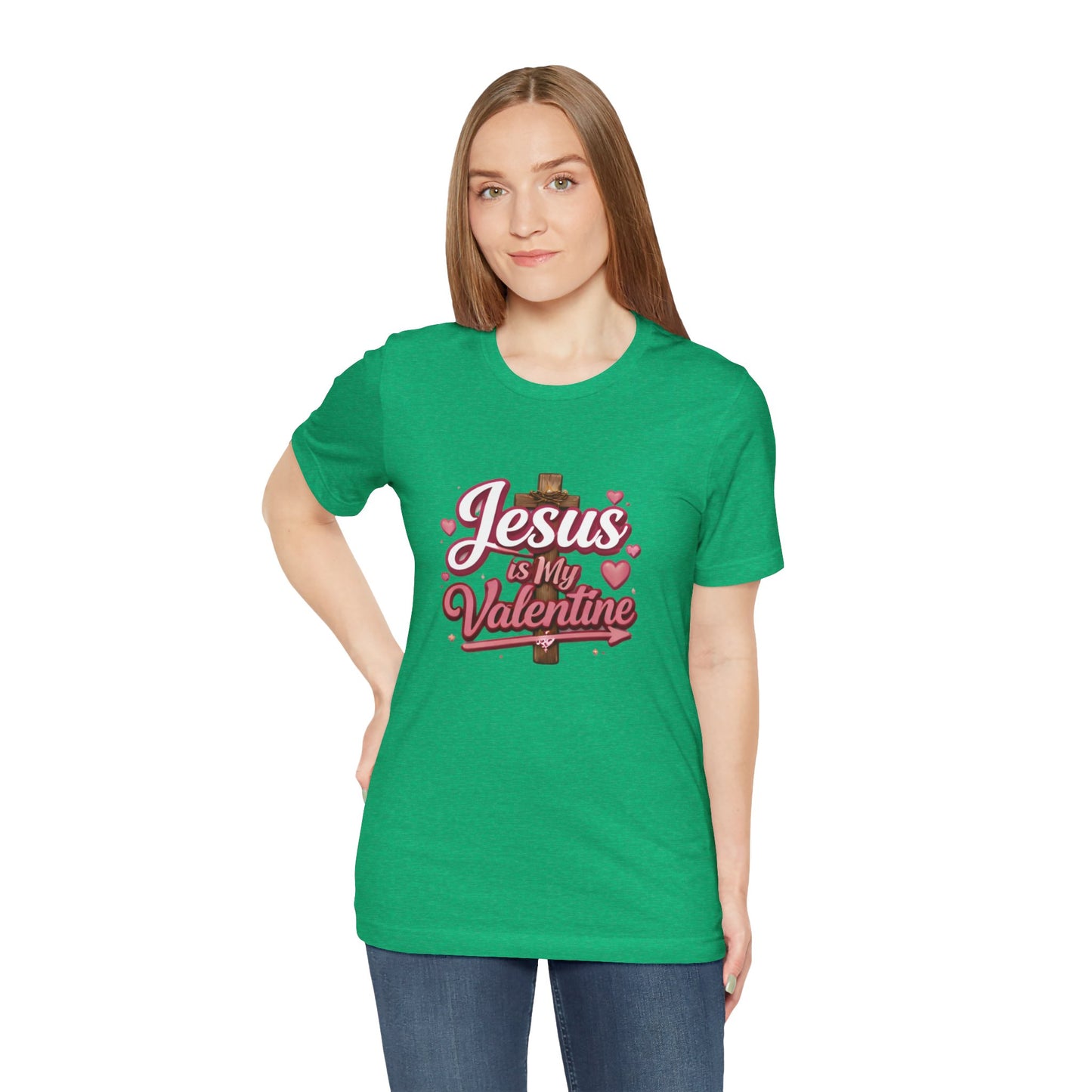 - Jesus Is My Valentine -  T-Shirt