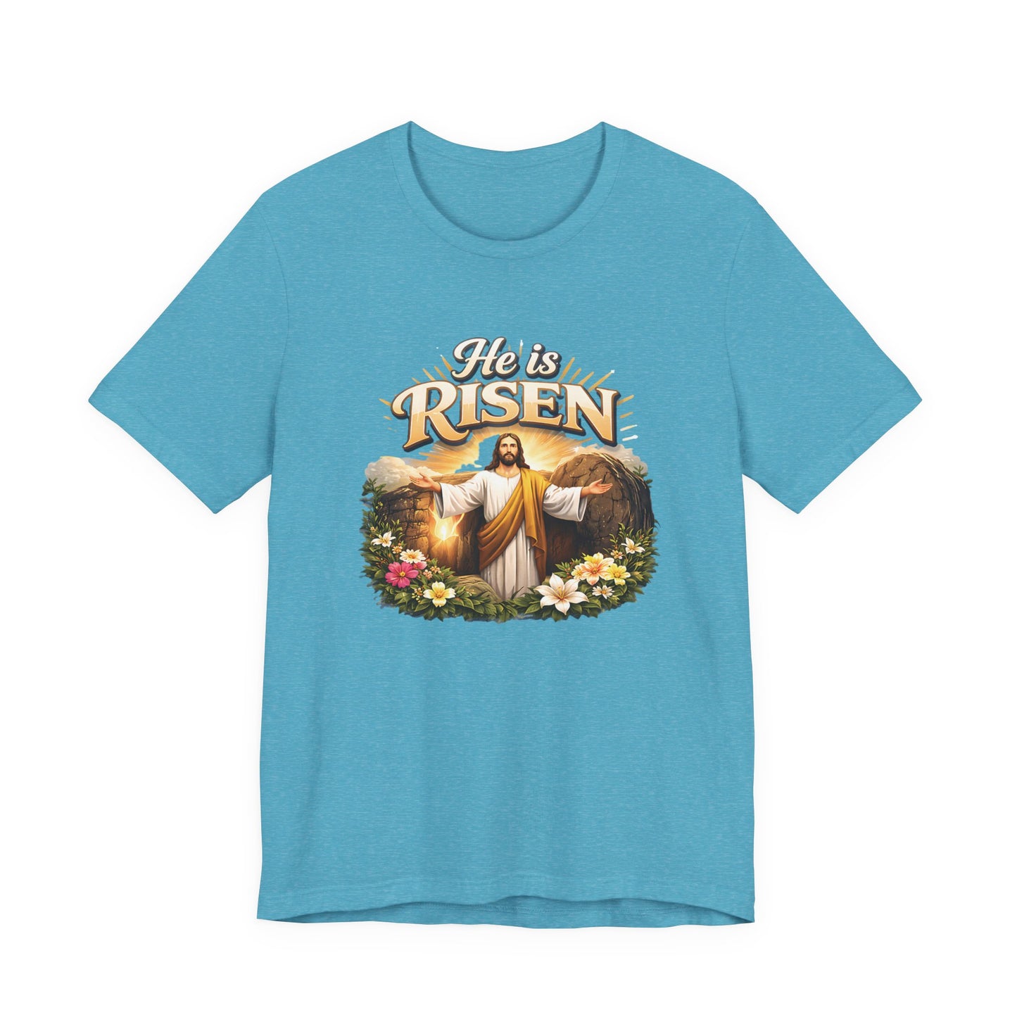 - He Is Risen -  T-Shirt