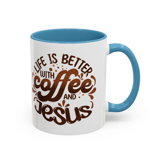 Bold "Life is Better with Coffee and Jesus" Coffee Mug - Unique Gift for Coffee and Jesus Lovers, Home Decor, Motivational Tea Cup, Office Mug, Fun Birthday Present