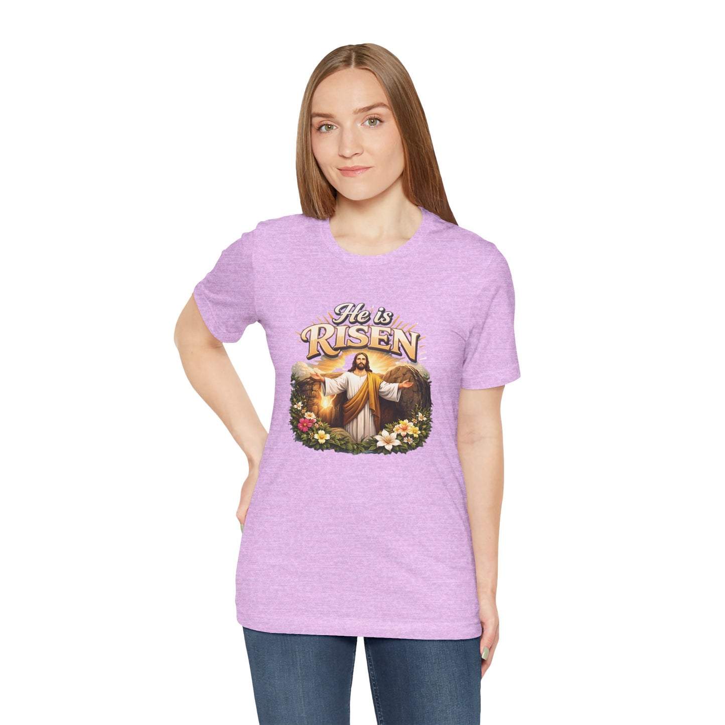 - He Is Risen -  T-Shirt