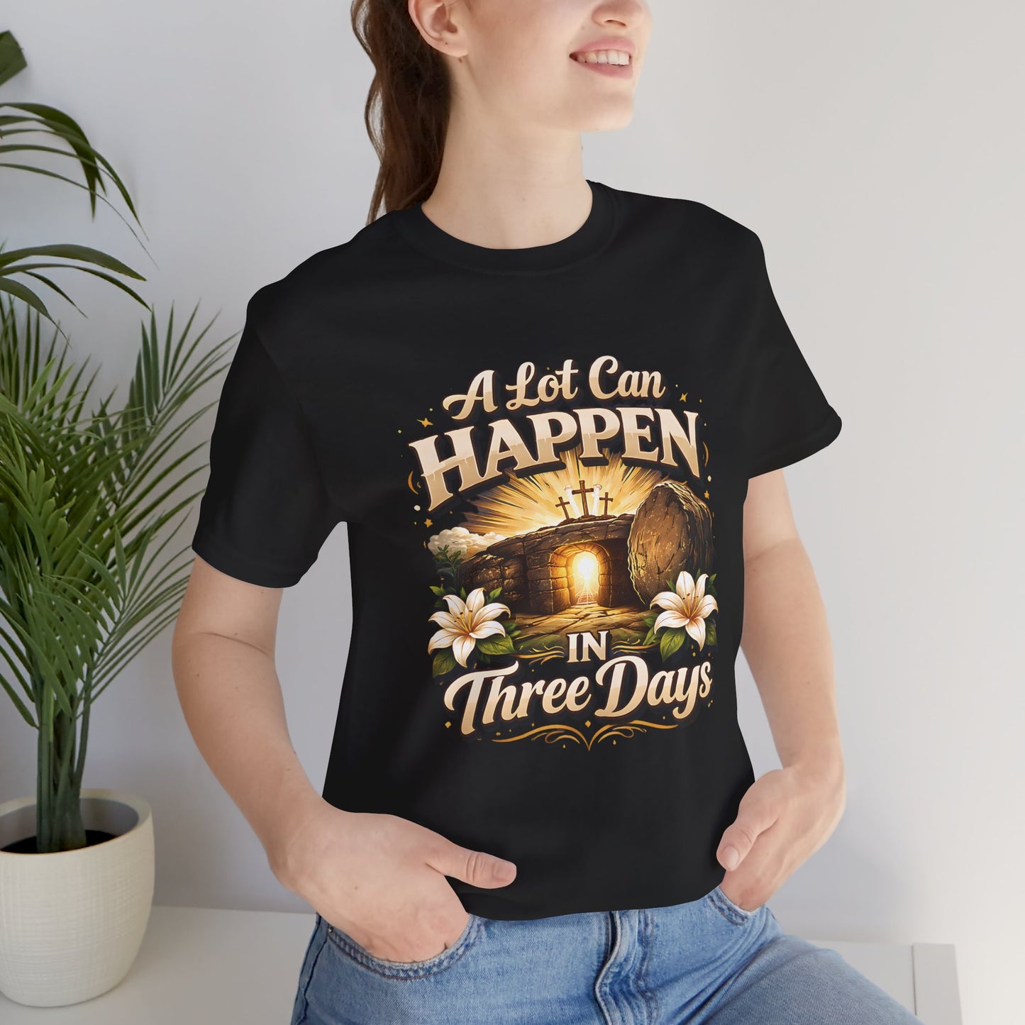 - A Lot Can Happen In Three Days -  T-Shirt