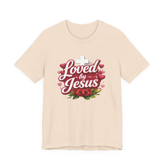 - Loved By Jesus -  T-Shirt