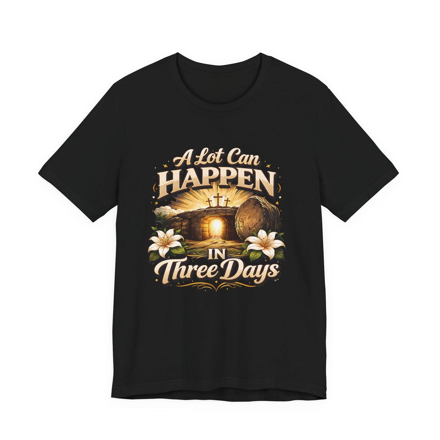 - A Lot Can Happen In Three Days -  T-Shirt