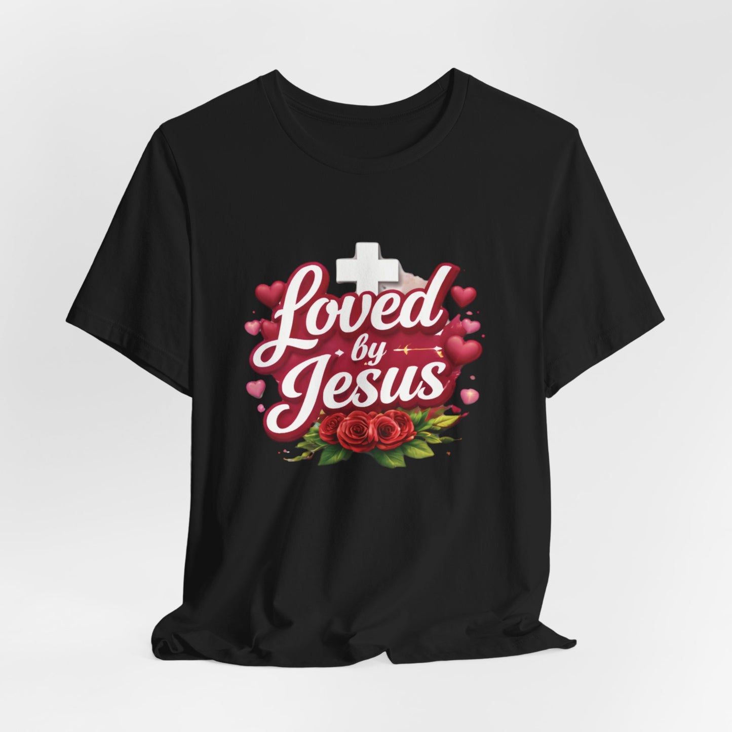 - Loved By Jesus -  T-Shirt
