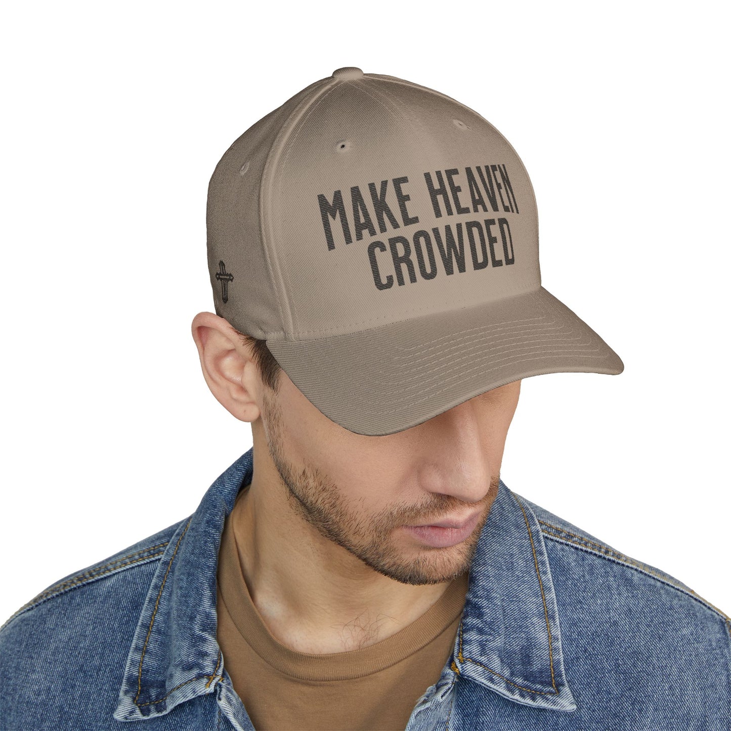 —  MAKE HEAVEN CROWDED  — Embroidered Closed-Back Hat