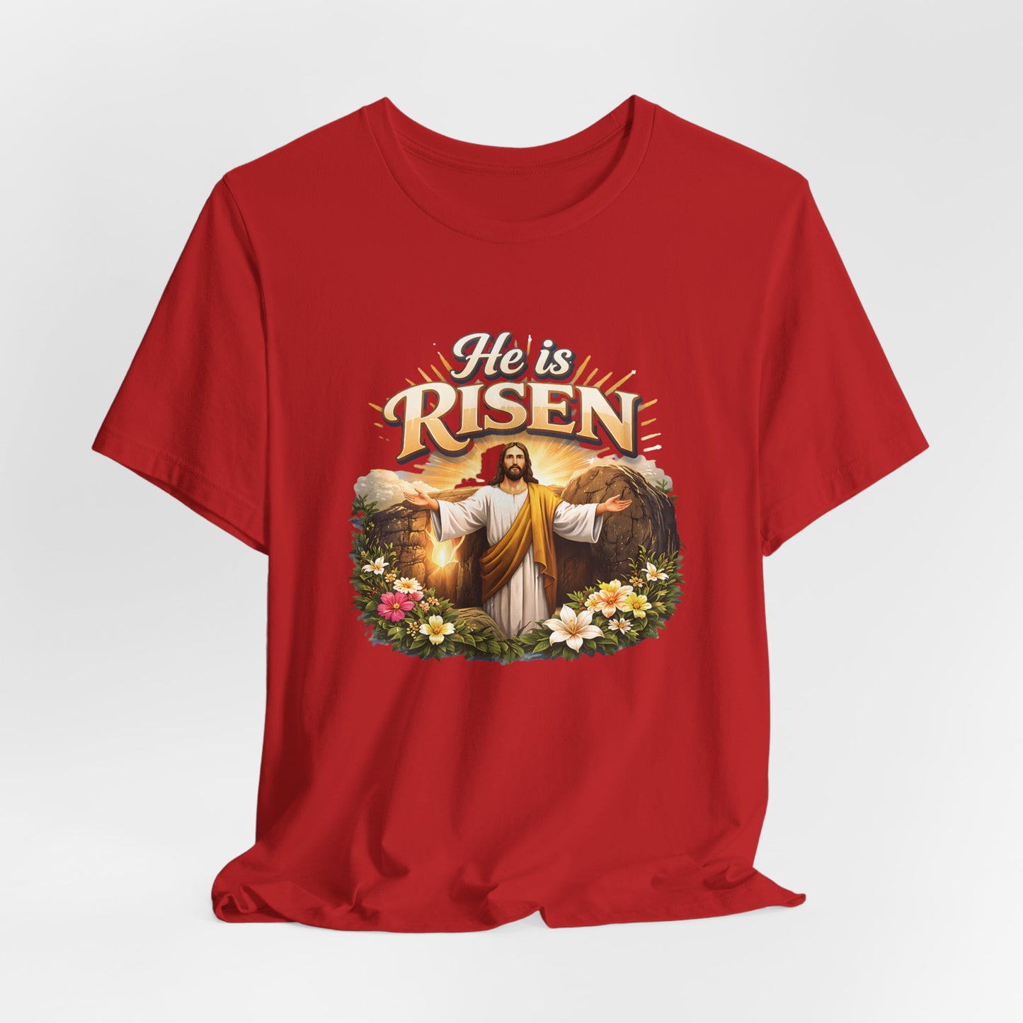 - He Is Risen -  T-Shirt