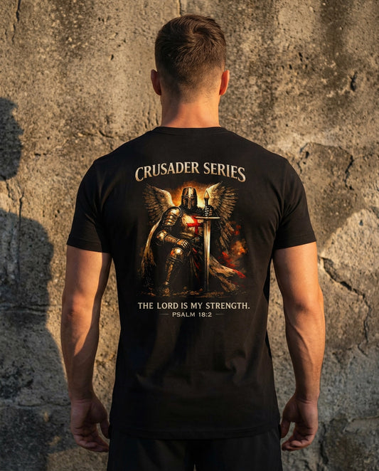 'The Lord is my Strength' - Crusader Series Tee
